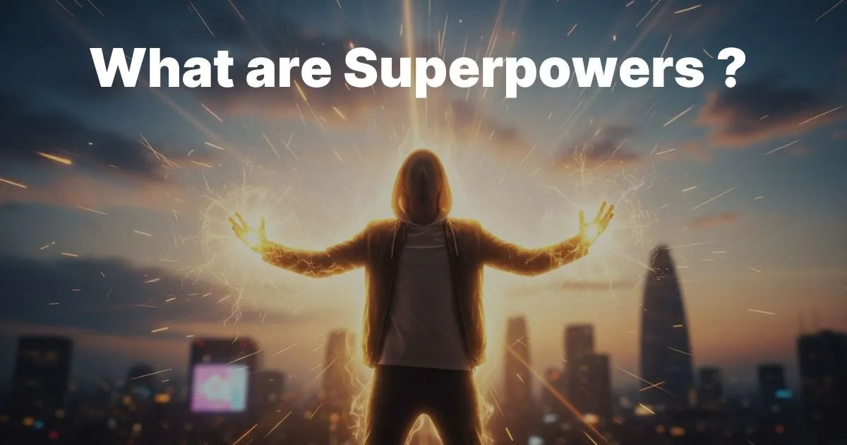 what are superpowers?